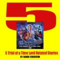 Doctor Who: 5 Trial of a Time Lord Related Stories by David Ferguson