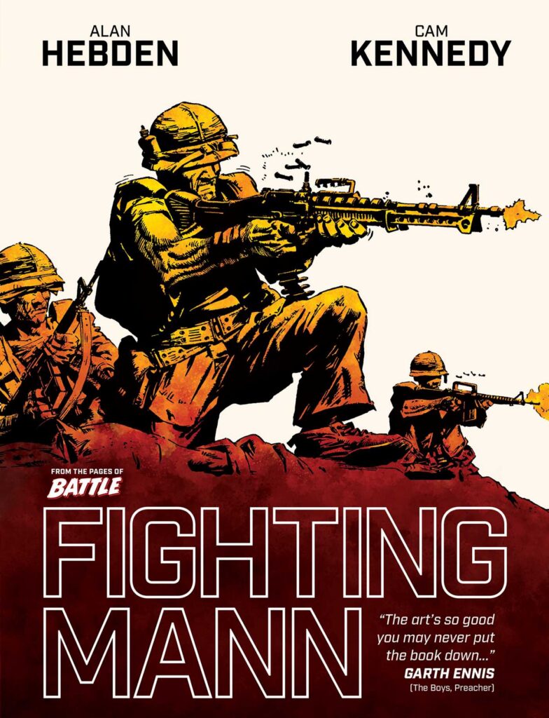 Fighting Mann by Alan Hebden and Cam Kennedy is due for release on 25th February 2027| ISBN: 978-1837868902