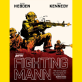 Fighting Mann by Alan Hebden and Cam Kennedy is due for release on 25th February 2027| ISBN: 978-1837868902