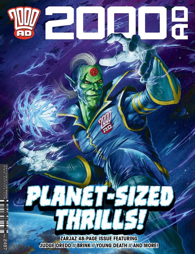 2000AD Prog 2497 UK RELEASE DATE: 26th August £4.99 LUNAR RELEASE DATE: 9th September $8.99 COVER: Toby Willsmer