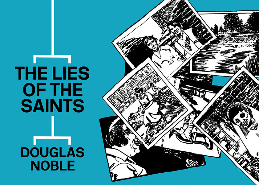 The Lies of the Saints by Douglas Noble