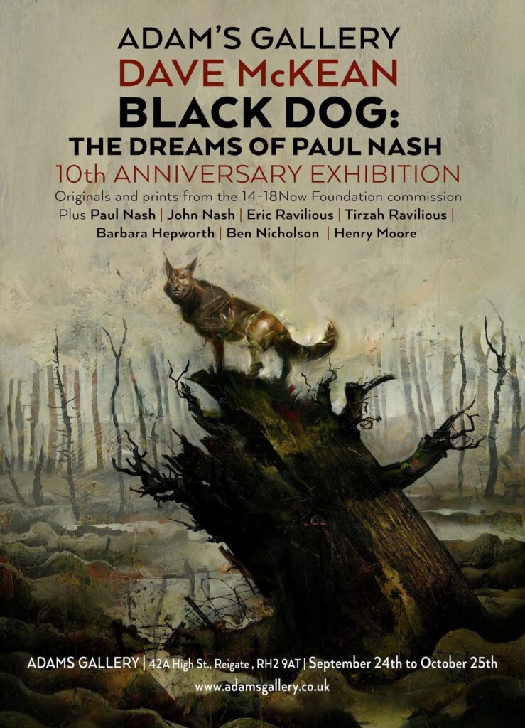 Black Dog: The Dreams of Paul Nash – 10th Anniversary Exhibition 24th September to 25th October 2026, Adam’s Gallery, 42A High Street, Reigate RH2 9AT