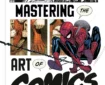 Marvel's Mastering the Art of Comics by Alex Segura - Cover