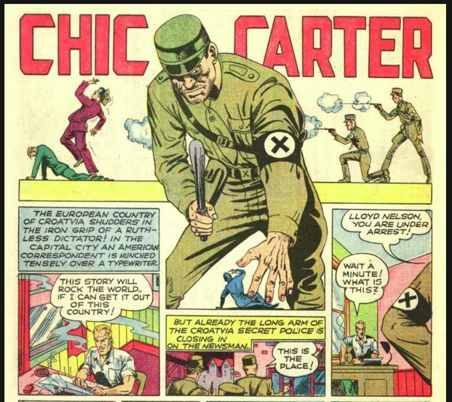 A panel from "Chic Carter - Ace Reporter: Crashing the Concentration Camp", written and drawn by Vernon Henkel, published in Smash Comics #18 by Quality Comics in January 1941. The story is set in "Croatvia," a fictional European country depicted as being under the iron grip of a ruthless dictator