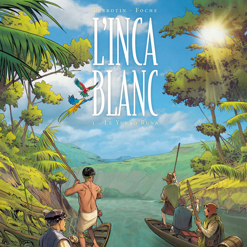 Crying Out for an English Edition: L'Inca blanc by Serge Perrotin and Alberto Foche