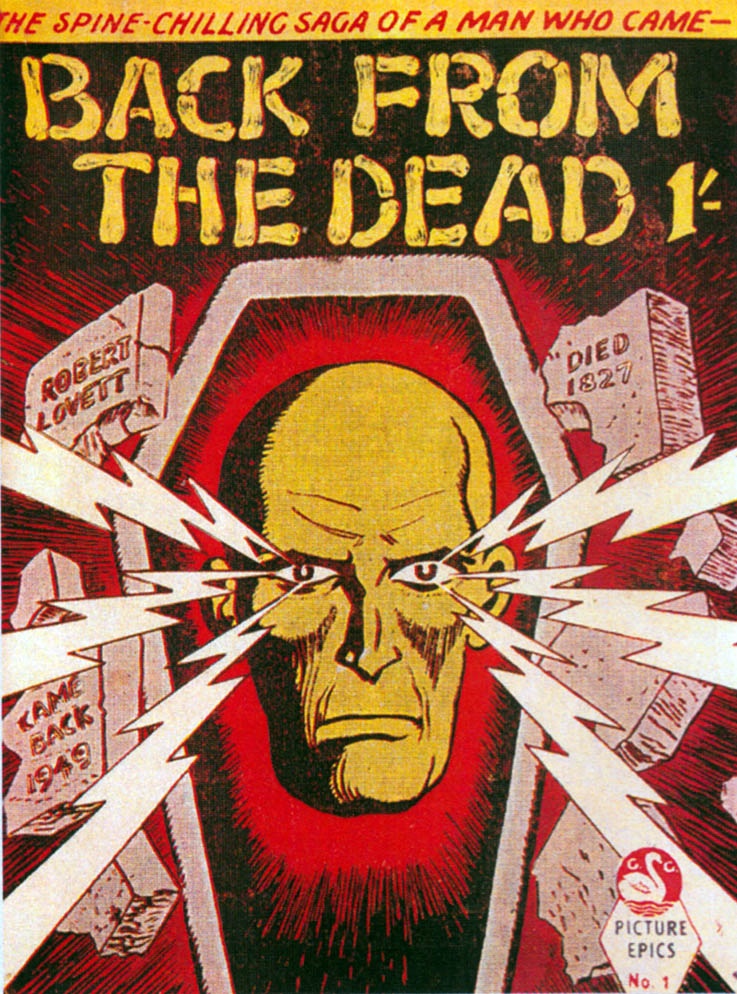 Back From The Dead #1, an original British horror comic from 1954 published by Gerald Swan, image via Lew Stringer. A rather tatty copy of this sold at auction in 2026 for £850…