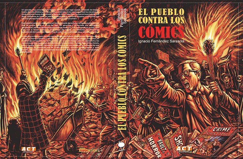 El pueblo contra los cómics: Historia de las campañas anticómic de Norteamérica a Europa (“The Public Against Comics: A History of Anti-Comic Campaigns From North America to Europe”) by Ignacio Fernández Sarasola | Cover by Raúlo Cáceres