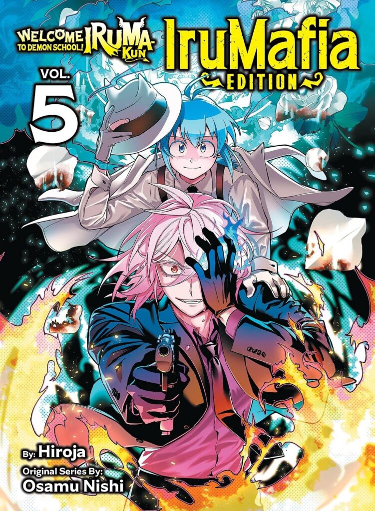 Welcome to Demon School! Iruma-kun: IruMafia Edition 5
Publication Date: 25th August 2026
Author: Osamu Nishi & Hiroja
Publisher: Vertical
ISBN: 9781647296032