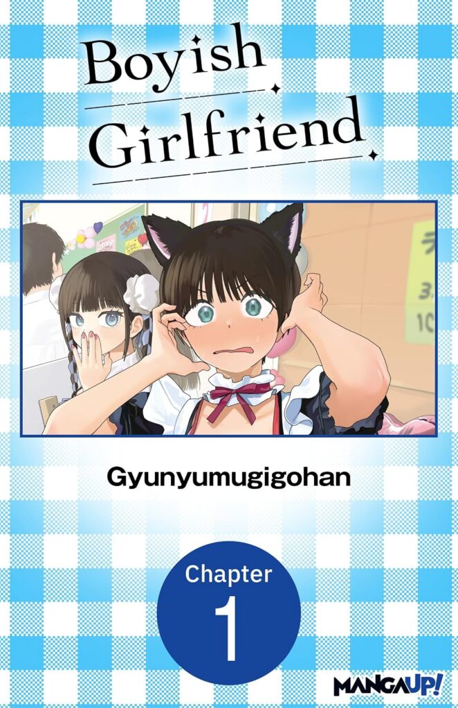 Boyish Girlfriend 01
Author: Gyunyumugigohan
Publisher: Square Enix Manga (Penguin Random House Group)
ISBN-13: 979-8899100246