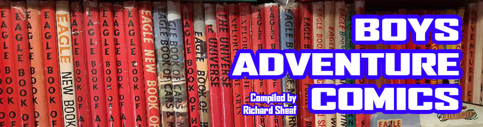 Boys Adventure Comics Blog - curated by Richard Sheaf
