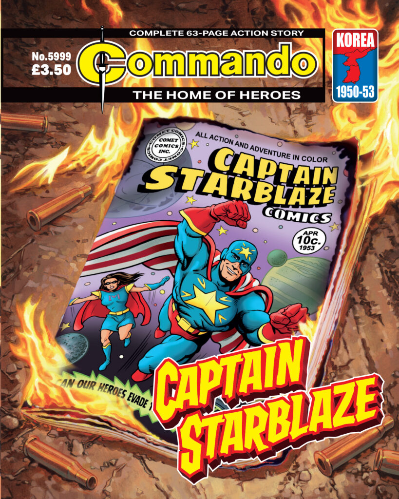 Commando 5999 (Home of Heroes): Captain Starblaze Story: Daniel McGachey | Internal Art: Paolo Ongaro | Cover Art: Graeme Neil Reid