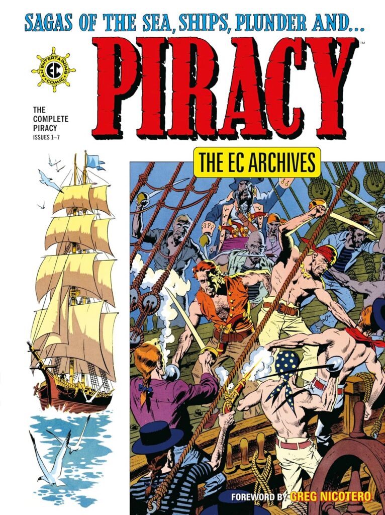 The EC Archives: The Complete Piracy
Author: Carl Wessler, Al Feldstein & Graham Ingels
Publisher: Dark Horse (Penguin Random House Group)
ISBN-13: 978-1506754161