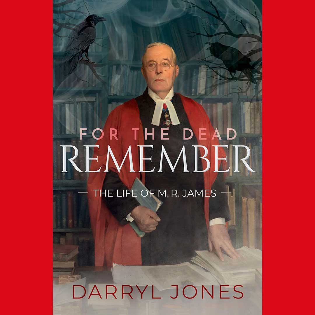 New Biography of Ghost Story writer Extraordinaire M.R. James arrives
