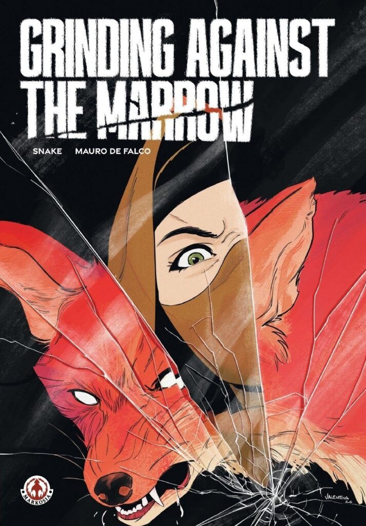 Grinding Against The Marrow by Snake and Mauro De Falco (Markosia, 2026)