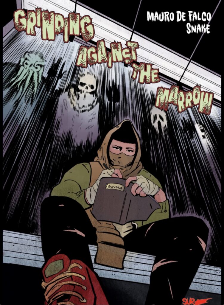 Grinding Against The Marrow by Snake and Mauro De Falco (Markosia, 2026)