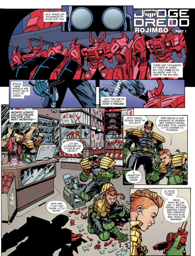 Judge Dredd Megazine Issue 496 - JUDGE DREDD // ROJIMBO
By Geoffrey D. Wessel (Writer) Nick Roche (Artist) Pippa Bowland (Colourist) Simon Bowland (Letterer)