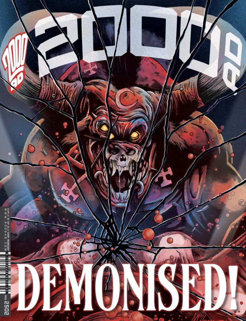 2000AD 2502 - 2000AD 2502 UK RELEASE DATE: 30th September £3.99 LUNAR RELEASE DATE: 14th October $7.99 Cover: Lee Milmore