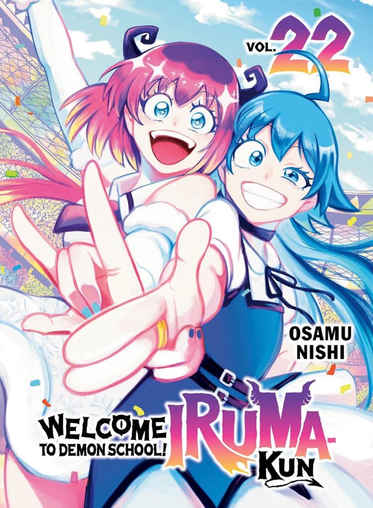 Welcome to Demon School! Iruma-kun 22 By Osamu Nishi Publisher: Vertical (Penguin Random House Group) ISBN-13: 978-1647294236