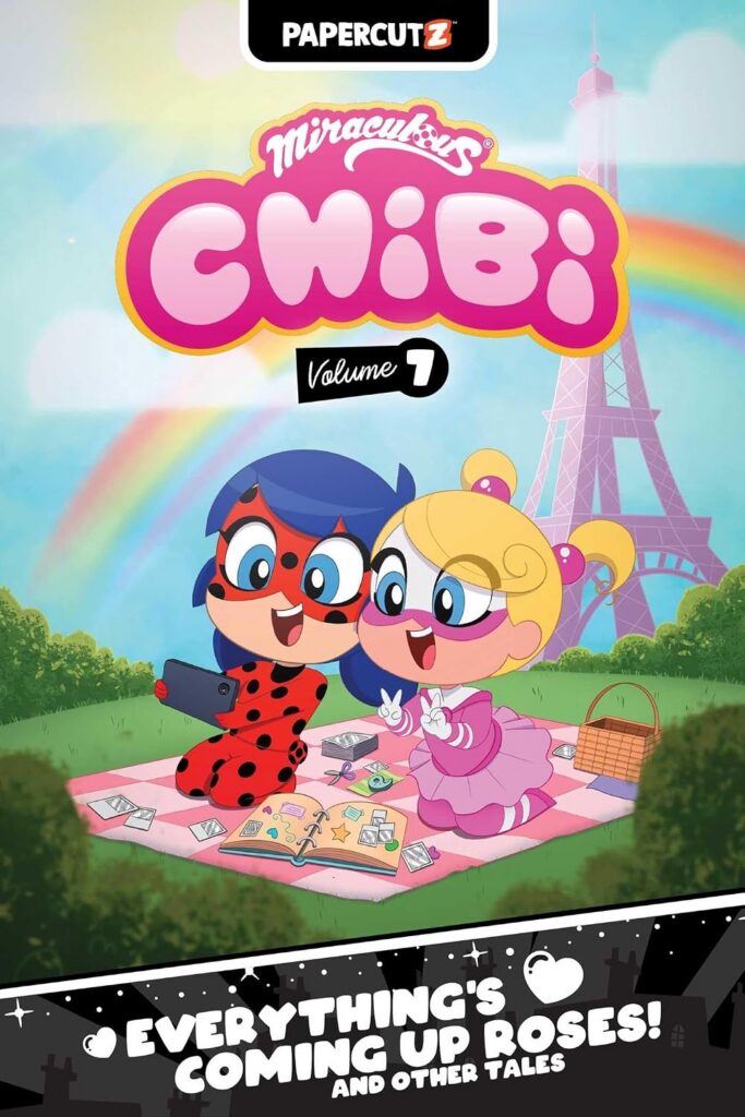 Miraculous Chibi Vol. 7 Writers: Jeremy Whitley, Cortney Powell, Carrie Harris | Artists: Angela Capolupo Virginia Morelli Publisher: Papercutz (Simon and Schuster Group USA) ISBN-13: 978-1545834015