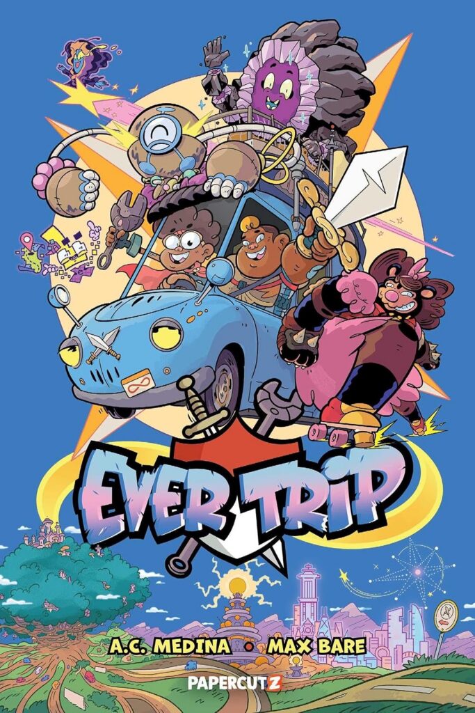Ever Trip Vol. 1 By Alan C. Medina Publisher: Papercutz (Simon and Schuster Group USA) ISBN-13: 978-1545833988