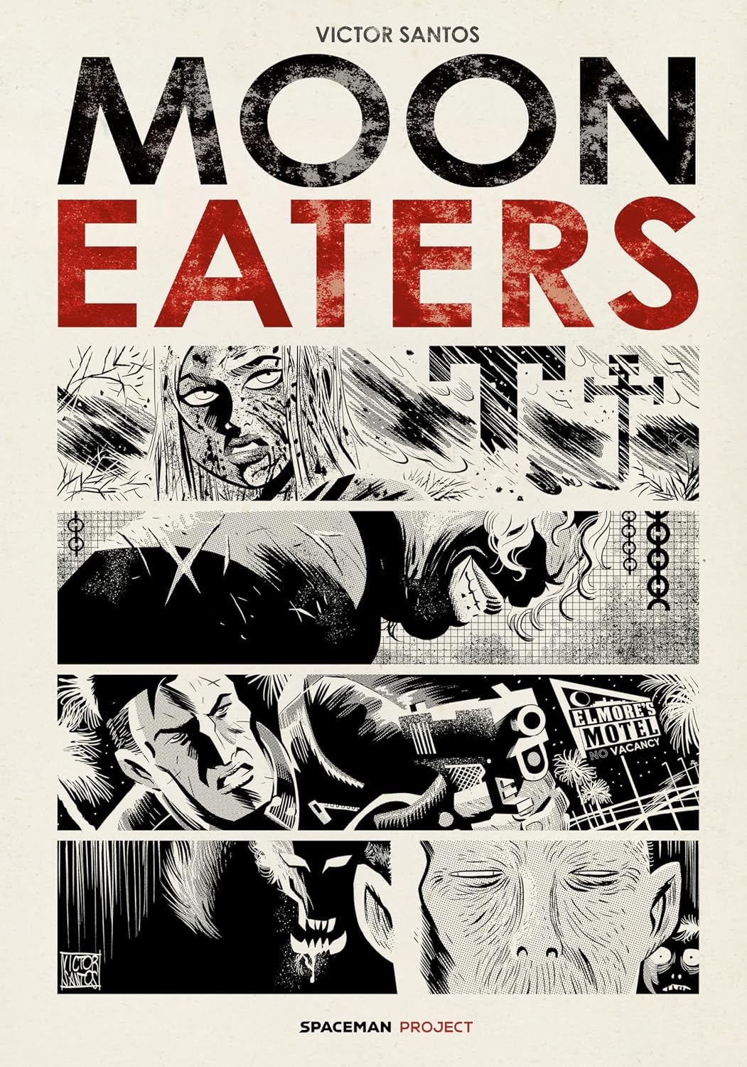 Moon Eaters Writer, Artist and Colourist: Victor Santos Cover: Victor Santos Publisher: Titan Comics ISBN: 978-1806180295