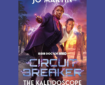 Doctor Who: The Kaleidoscope: Circuit Breaker by Jo Martin