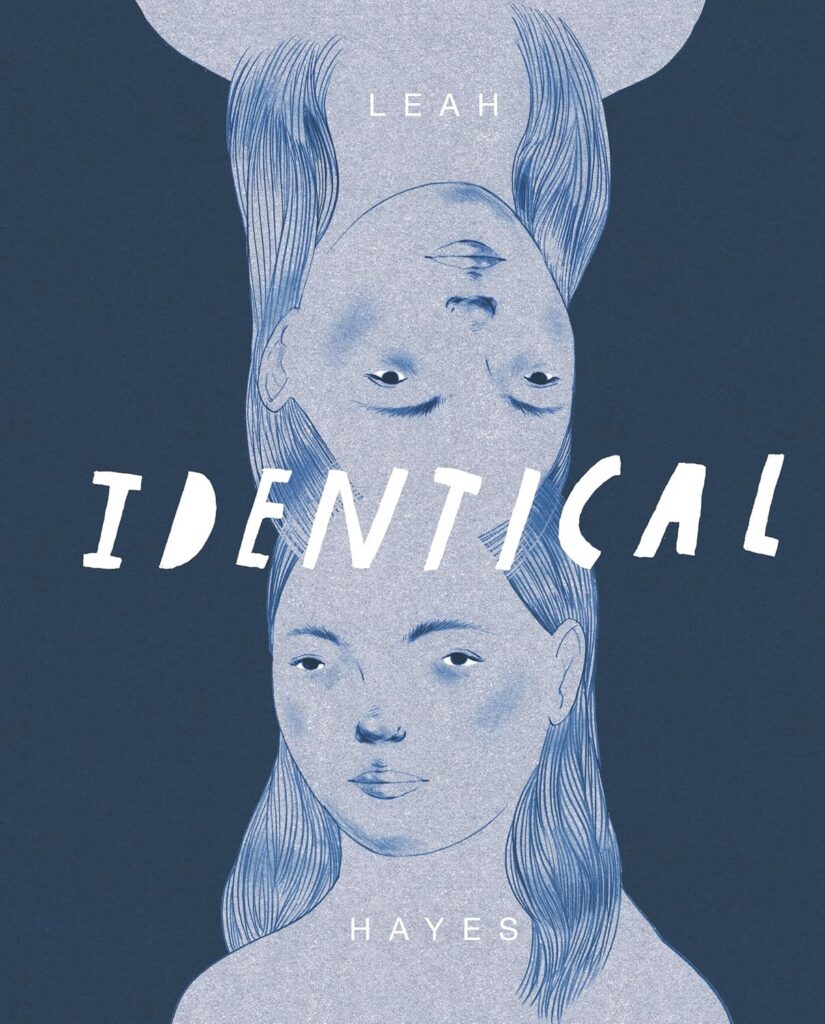 Identical
Author: Leah Hayes
Publisher: Fantagraphics
ISBN-13: 979-8875001680