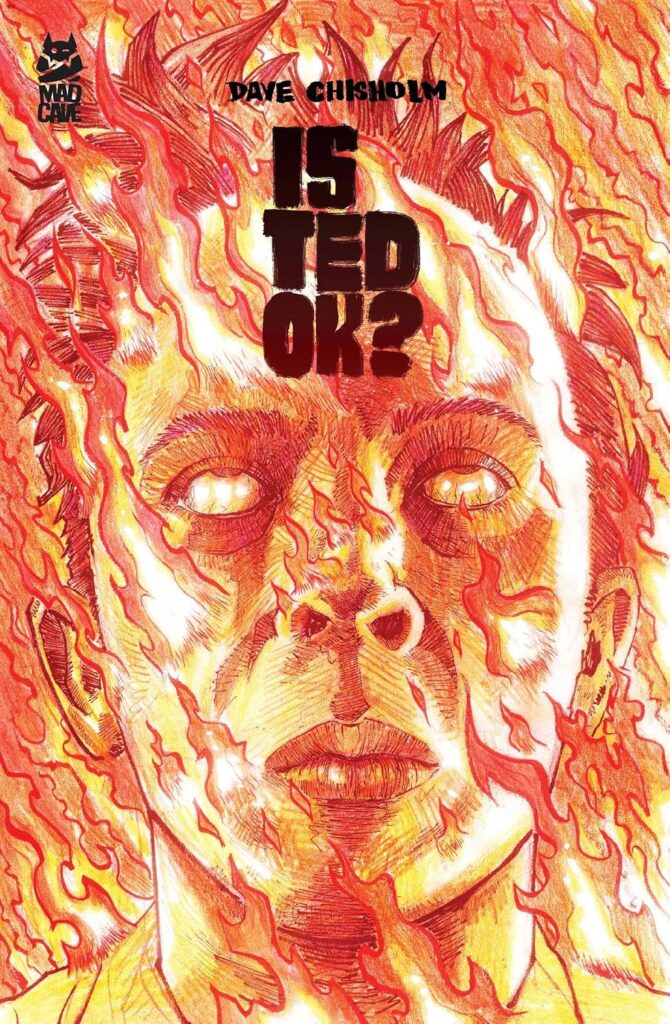 Is Ted OK? by David Chisholm