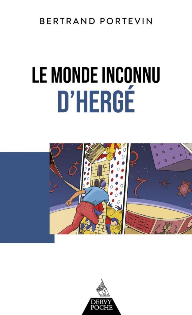 Le Monde Inconnu D'Herge by Bertrand Portevin 