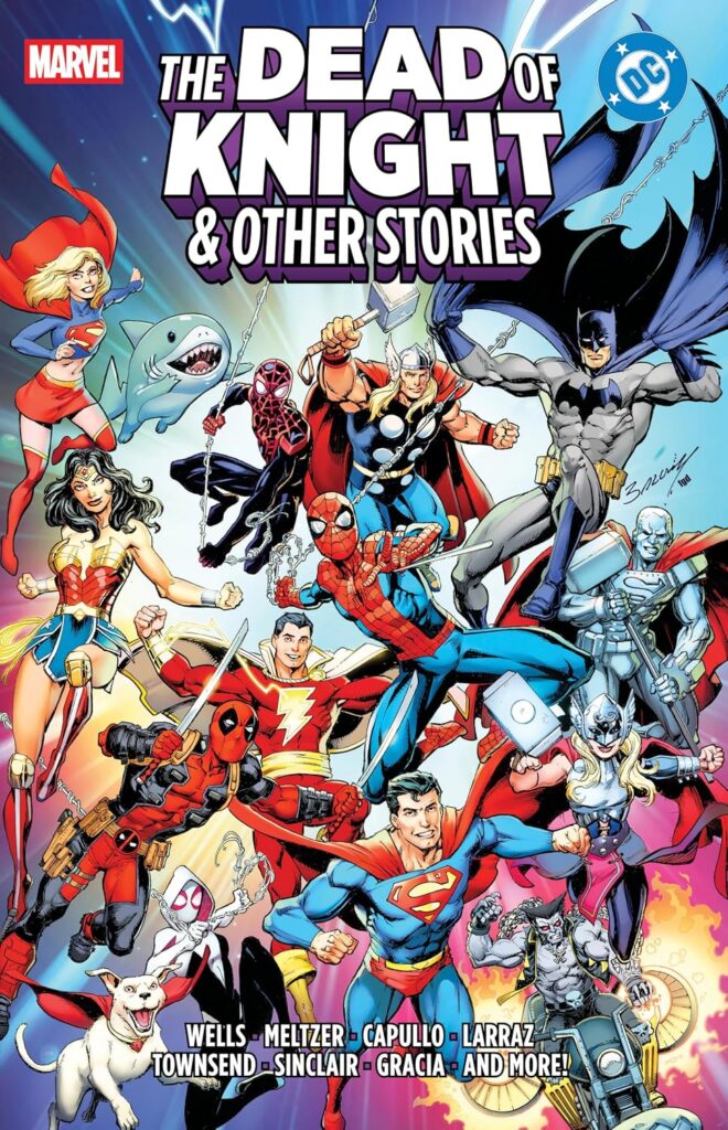 Marvel/DC: The Dead of Knight & Other Storie
Author: Zeb Wells, Brad Meltzer & Kelly Thompson
Publisher: Marvel US
ISBN-13: 978-1302970239