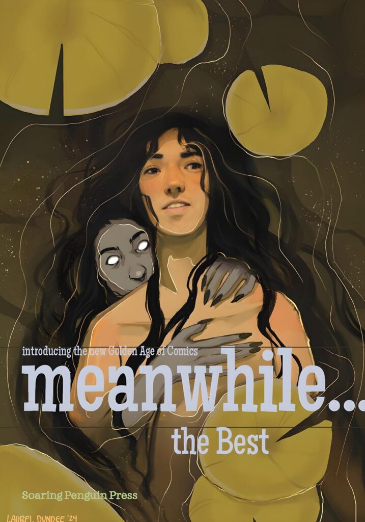 MEANWHILE… THE BEST TPB
Contributors: Laurel Dundee, Victor Martins, Shing Yin Khor, Yuko Rabbit, Matthew Dooley et al.
Cover by Laurel Dundee 
Diamond Code: SEP262090          
Price: £19.95
On-Sale Date: November 18, 2026            
UPC / ISBN: 9781908030580