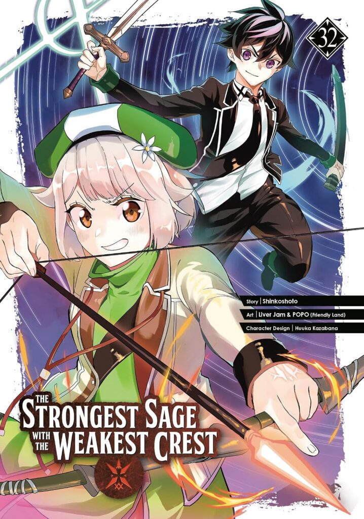 The Strongest Sage with the Weakest Crest 32
Author: Shinkoshoto, Huuka Kazabana, Kansho & Hyoko (Friendly Land)
Publisher: SQUARE ENIX MANGA (Penguin Random House Group)
ISBN-13: 979-8899100383