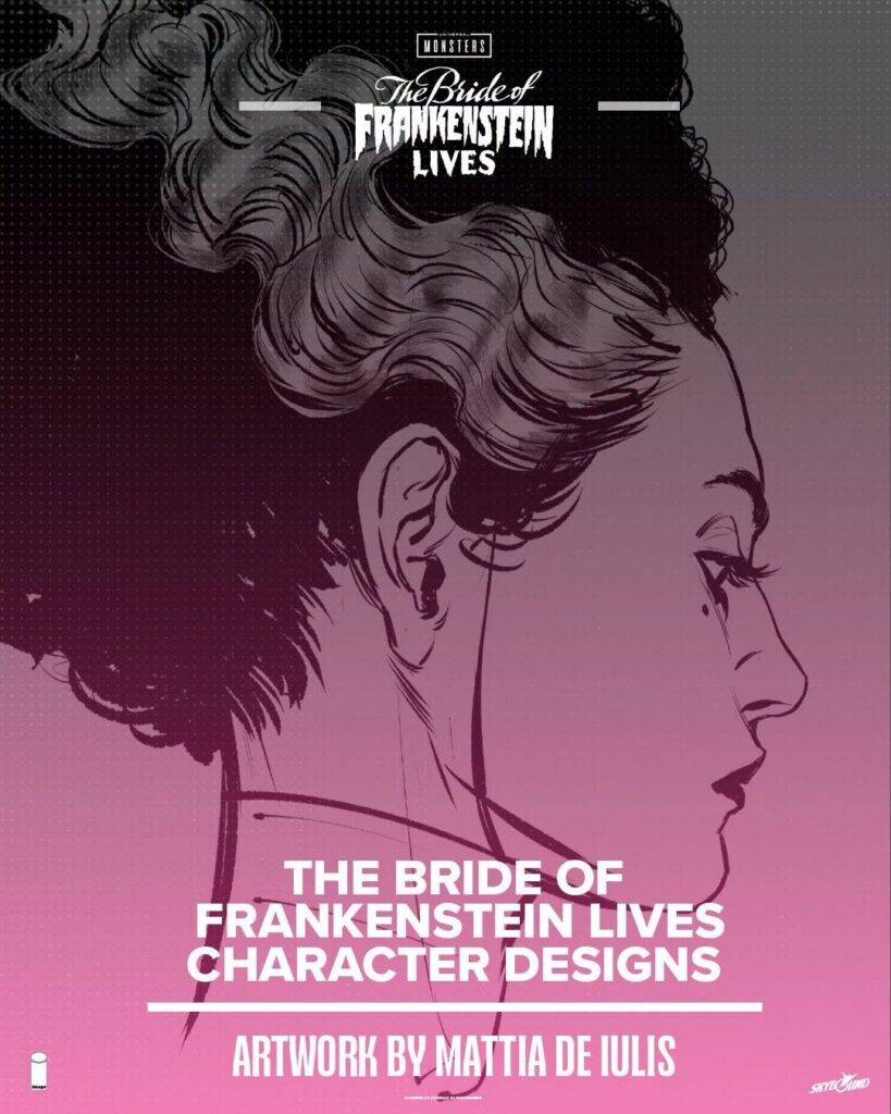 Universal Monsters: The Bride Of Frankenstein Lives #1 (Prelim art by Mattia De Iulis)