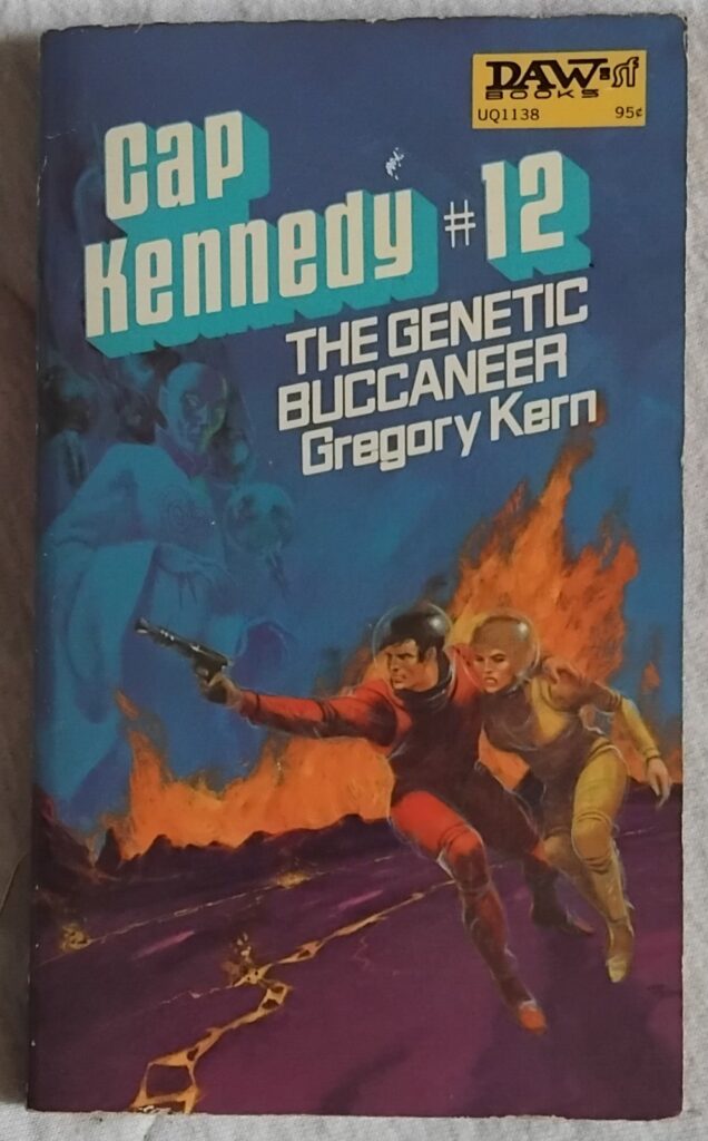 Cap Kennedy #12 The Genetic Buccaneer (Tubb Original Novel)
DAW, October 1974, cover & frontis Jack Gaughan