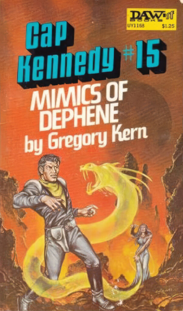 Cap Kennedy #15 Mimics of Dephene (Tubb Original Novel)
DAW, April 1975, cover & frontis Eddie Jones