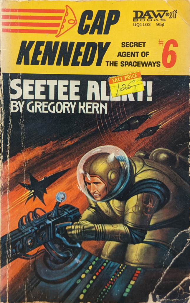 Cap Kennedy #6 Seetee Alert! (Tubb Original Novel)
DAW, March 1974, cover & frontis Jack Gaughan