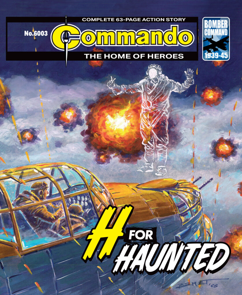 Commando 6003 (Home of Heroes): H-For-Haunted
Story: Richard Estep | Internal Art and Cover Manuel Benet