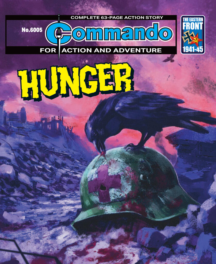 Commando 6005 (For Action and Adventure): Hunger Story: N A Breakenridge | Internal Art: Paolo Ongaro | Cover Art: Marco Bianchini