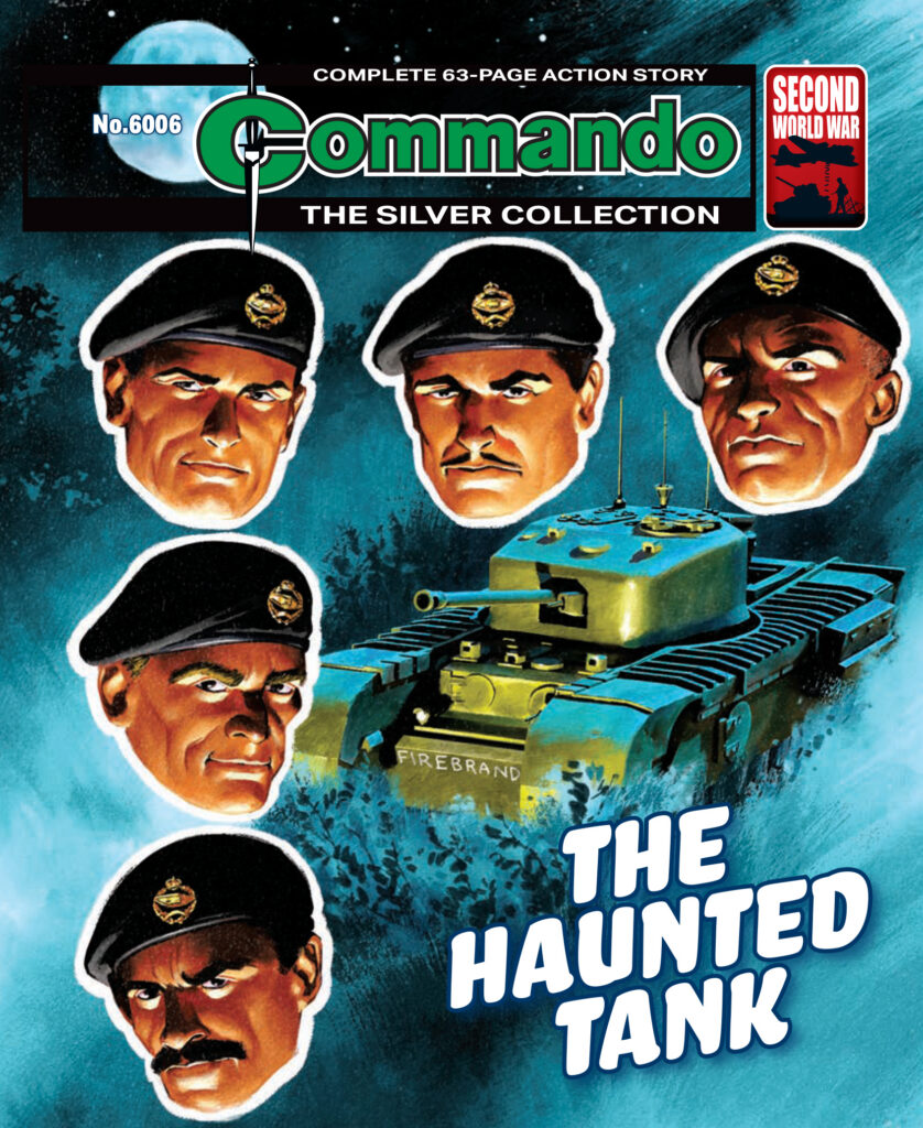 Commando 6006 (Silver): The Haunted Tank
Story: Staff | Internal Art: Ibanez | Cover Art: Neil Roberts
Originally printed as No. 2050 in 1986