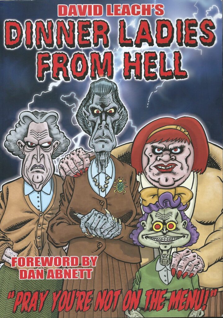 Dinner Ladies from Hell by David Leach