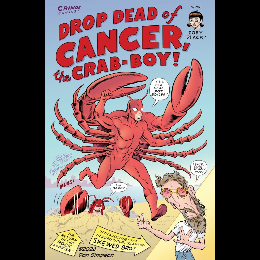 "Drop Dead of Cancer, the Cancer Boy" by Don Simpson