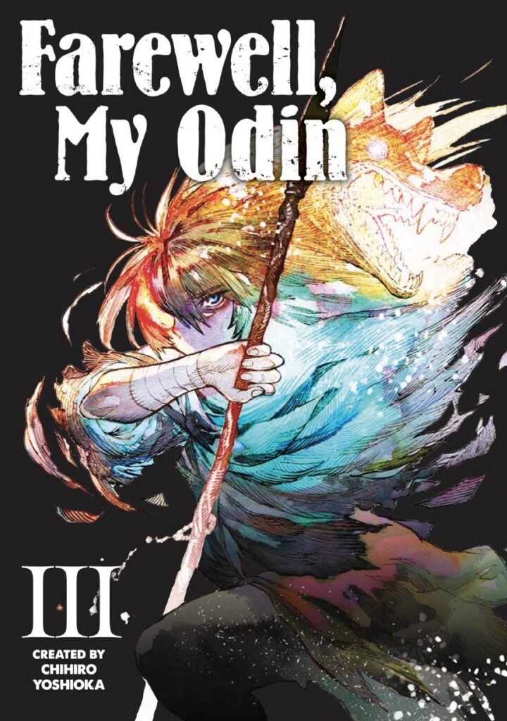 Farewell, My Odin Vol. 3
Writer/Artist: Chihiro Yoshioka
Publisher: Titan Manga
ISBN: 9781787748897
