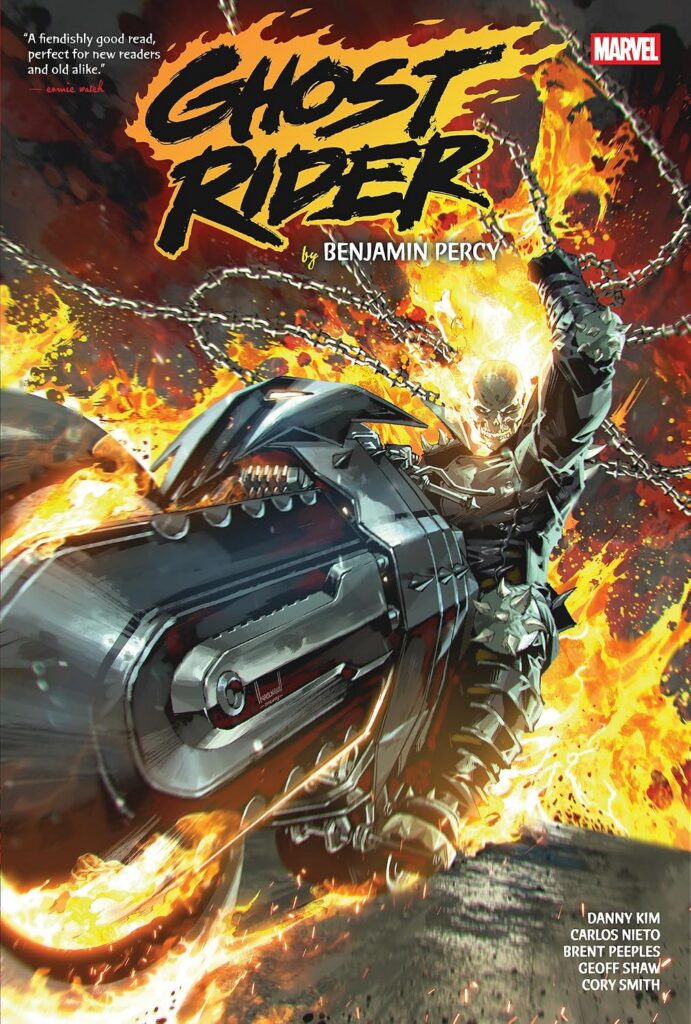Ghost Rider By Benjamin Percy Omnibus
Written by Benjamin Percy
Penciled by Cory Smith, Brent Peeples, Dave Wachter, Christopher Campana, Geoff Shaw, Carlos Nieto, Danny Kim, Juan José Ryp & More
Publisher Imprint: Marvel - US
On sale 13th October 2026
ISBN: 978-1302966676