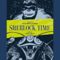 Sherlock Time by Héctor Germán Oesterheld and Alberto Breccia