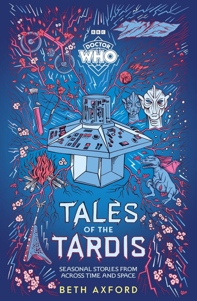 Tales from the TARDIS By Beth Axford (BBC Books, 2026)