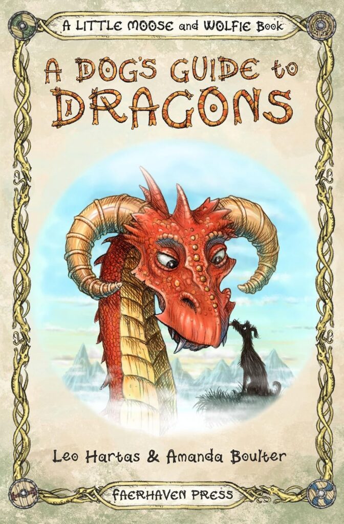 A Dog's Guide to Dragons by Amanda Boulter an Leo Hartas