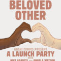 My Beloved Other Launch Party with Nick Abadzis and Angela Watson, 7.00 – 9.00pm Thursday 5th November 2026, Gosh London, 1 Berwick Street, London W1F 0DR
