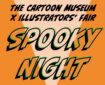 Late Event: The Cartoon Museum x Illustrators' Fair Spooky Night | Doors Open at 6.30pm and close at 9.00pm, Thursday 29th October 2026, The Cartoon Museum, 63, Wells Street, Fitzrovia, London. W1A 3AE