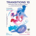 Call for Papers: Transitions 10 – New Directions in Comics Studies