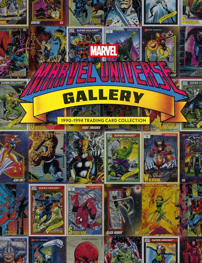 Marvel Universe Gallery: 1990-1994 Trading Card Collection
Author: Marvel & Bob Budiansky
Publisher: Dark Horse
ISBN: 9781506753980